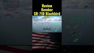 Is the bomber SR-71D Blackbird in the game Modern Warships good enough?