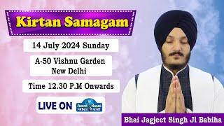 LIVE | Bhai Jagjeet Singh Ji Babiha From A-50 Vishnu Gardem New Delhi