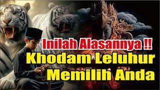 WOW Ternyata Inilah Alasannya !! 7 Alasan Khodam Leluhur Memilih Kita | Kebangkitan Spiritual