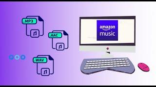 How to Download Amazon Music To Your Computer