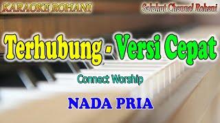 TERHUBUNG ll KARAOKE ROHANI ll VERSI CEPAT ll Connect Worship & Anggi Marito   Sidney Mohede ll NADA