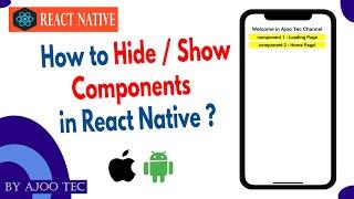 How to Hide / Show Components in React Native? in Hindi