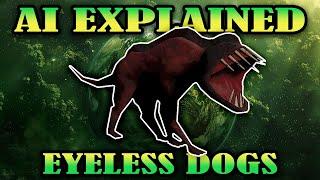 The AI Behind Eyeless Dogs