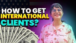 How To Find International Clients For Digital Marketing