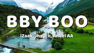 iZaak, Jhayco, Anuel AA - BBY BOO (Remix) (Letra/Lyrics)