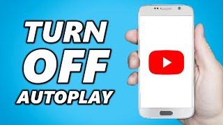 How to Turn Off Autoplay on YouTube App!
