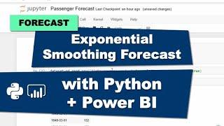 Exponential Smoothing Forecast Python and Power BI