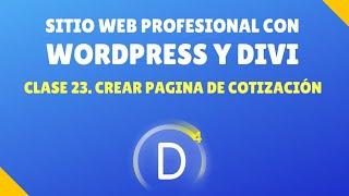 Crear web profesional con WordPress y Divi#23. Crear página de Cotización