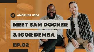 02. Meet Sam and Igor