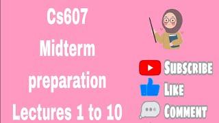 #Cs607 midterm preparation #Cs607 short lectures