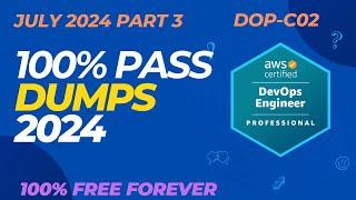 AWS Certified DevOps Engineer Professional Exam Questions Dumps - JULY 2024 Part 3 (DOP-C02)