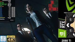 The Evil Within 2 Ultra Settings 4K | RTX 2080 Ti | i7 8700K 5.3GHz