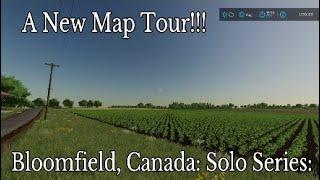 Bloomfield, Canada: Solo Series: A New Map Tour!!! WE FINALLY HAVE A CANADIAN MAP!!! FS22 PS4.