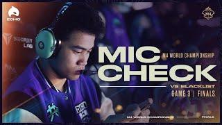 M4 MIC CHECK: ECHO vs BLACKLIST [Grand Finals Game 3]