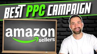 The BEST Amazon PPC Advertising Strategy