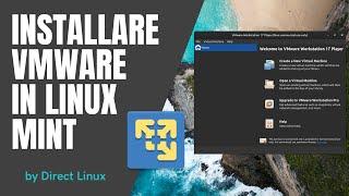 Come installare VMware in linux mint
