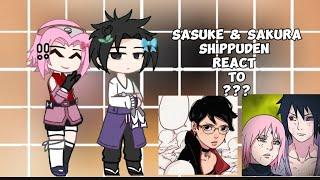Sasuke & Sakura Shippuden react to ??? || 1/1 || SasuSaku||