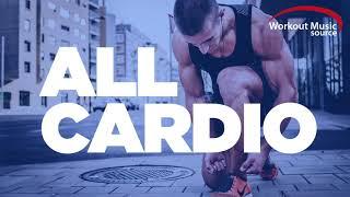 Workout Music Source // ALL CARDIO (60 Minute Non-Stop Workout Mix) // 140-150 BPM