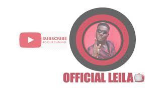 SUBSCRIBE TO  OFFICIAL LEILA TV NOW