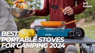 Best Portable Stoves for Camping 2024 ️ Top Camping Gear for Your Next Adventure