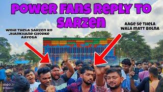 Power Music fans reply to Sarzen Production  || ye thela pura sarzen ko jharkhand chodke aayega 🫣