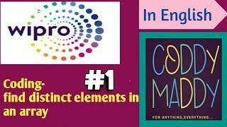 Wipro NLTH Coding questions-Finding distinct elements in an array|| CODDYMADDY||Wipro NLTH, Elite