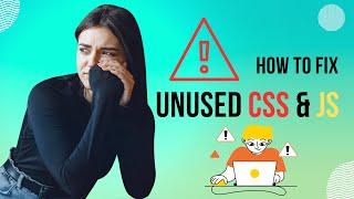 Remove Unused Javascript and CSS | How to Reduce Unused CSS and Javascript for PageSpeed Insights
