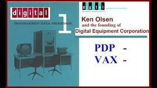 Vintage Computer History: Ken Olsen and Digital Equipment Corporation (DEC) (PDP, VAX)