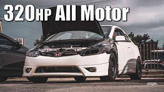 320HP All Motor Civic Si 8th Gen | Car Stories #68