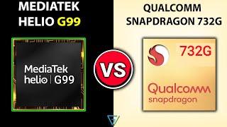  Helio G99 Vs Snapdragon 732G |  Better? | Mediatek Helio G99 Vs Qualcomm Snapdragon 732G