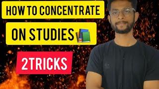 How to concentrate on studies |2 tricks|Must watch |Abhijit dey