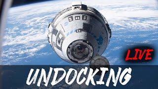 Boeing Starliner CFT Uncrewed Undocking from the ISS  Live