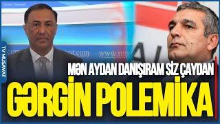 Mən aydan danışıram, siz çaydan - Elman Nəsirovla Natiq Cəfərli niyə MÜBAHİSƏ ETDİ?