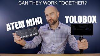 ATEM Mini & YoloBox? : Do They Work Together?