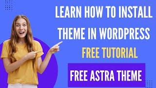 how to install theme in wordpress | Install Astra Theme with demo data