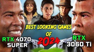 Best Looking Games of 2024 | RTX 3060 Ti and RTX 4070 Super | 1080P-1440P-4K | Best Graphics of 2024