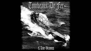 Tombeaux De Fer : L' Acier Victorieux (Full EP)