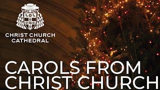 Carols from Christ Church - Sunday 22nd December 6.05pm 2024