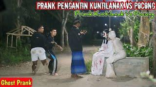 Prank Hantu Pengantin Kuntilanak Vs Pocong Bikin Ngakak || Prank Kuntilanak Vs Pocong Bikin Ngakak