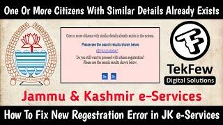 One Or More Citizens With Similar Details Already Exists - Fix Regestration Error in JK e-Services