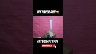 Homemade paper gun#craft #papercraft