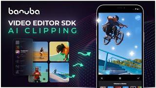 AI Clipping SDK for Mobile | Banuba Video Editor SDK