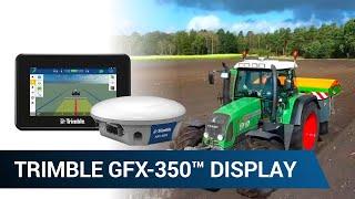 Trimble GFX-350™ Display