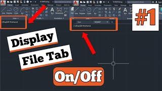 #1 AutoCAD: To display or not to display the File Tabs | AutoCAD 2022 | AutoCAD settings