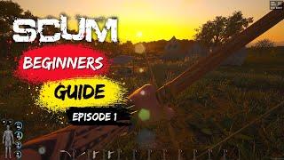 SCUM Beginners Guide Best Character Build | SCUM Loot Guide | SCUM Walkthrough | Ep1