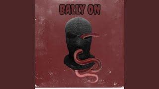 Bally On (feat. Ghetts & Shocktown)