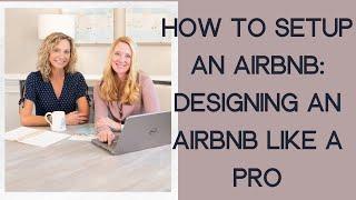 How to Setup an Airbnb: Designing an Airbnb like a Pro in 2021