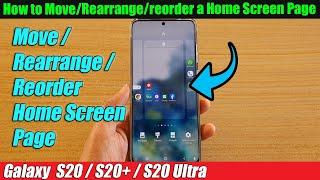 Galaxy S20/S20+: How to Move/Rearrange/reorder a Home Screen Page