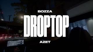 Bozza - Droptop (feat. Azet) (Official Visualizer)