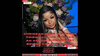 Chrisean Rock’s Former Friend Claims She Had an Affair with Offset Behind Cardi B’s Back